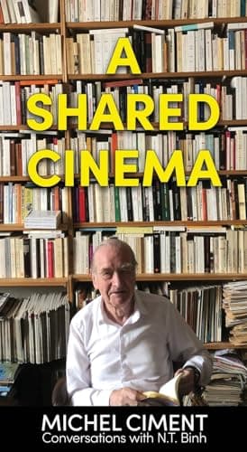 Ciment, Michel: *A Shared Cinema*