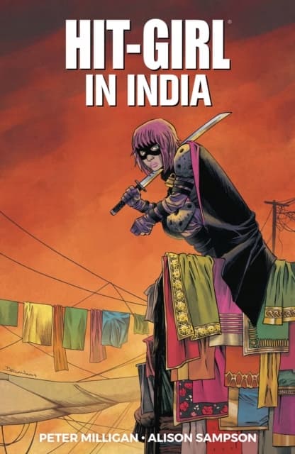 Hit-Girl Volume 6 by Peter Milligan