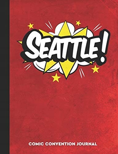 Seattle Comic Convention Journal: A Notebook for Comic Book Fans