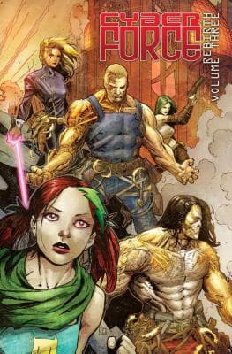 Cyber Force: Rebirth Volume 3 by Marc Silvestri