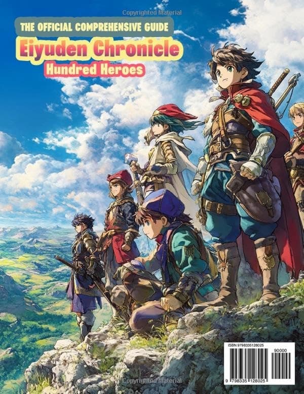 EIYUDEN CHRONICLE: HUNRED HEROES: THE OFFICIAL COMPREHENSIVE GUIDE: Full