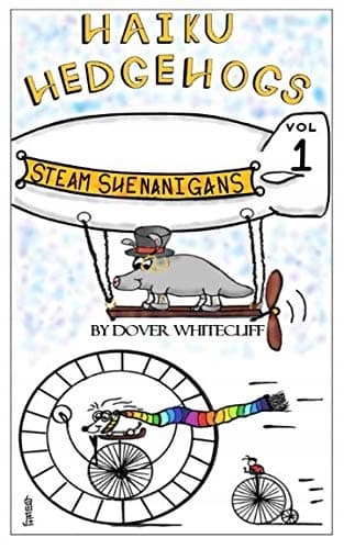 Haiku Hedgehogs Volume 1: Steam Shenanigans