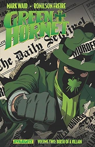 Mark Waid’s *The Green Hornet*, Volume 2 by Mark Waid