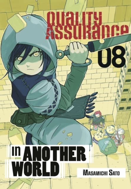 Quality Assurance in Another World 8 MASAMICHI SATO