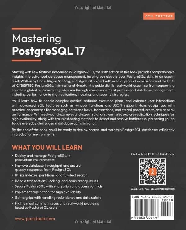 Mastering PostgreSQL 17: Take your database skills to the next level with advanced techniques