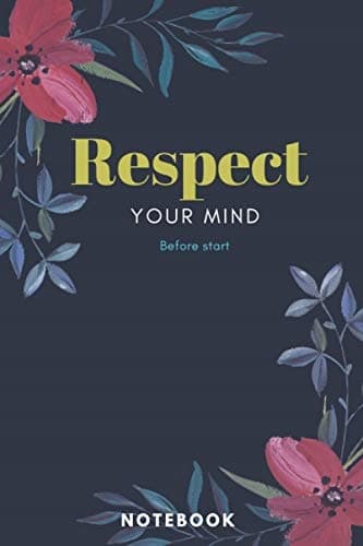 Respect your mind: Blank notebook, 120 pages, (6×9) inches.