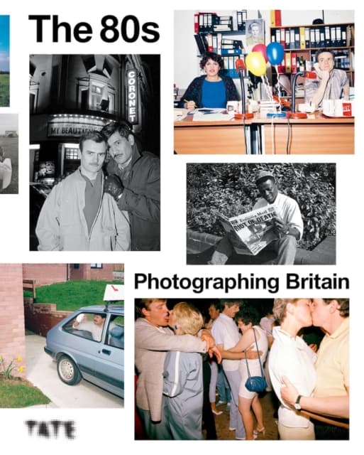 The 80s: Photographing Britain