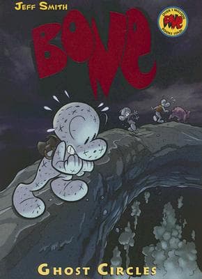 Ghost Circles: A Graphic Novel (Bone #7): Volume 7 by Jeff Smith