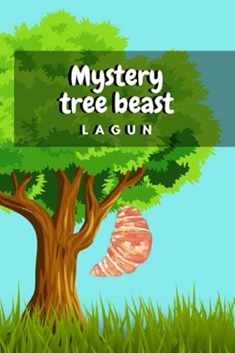Mystery Tree Beast – LAGUN: Notebook – A Journal for Everyone. Classic Line