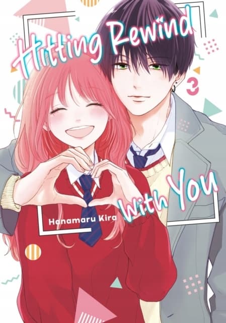 Hitting Rewind With You 3 Hanamaru Kira