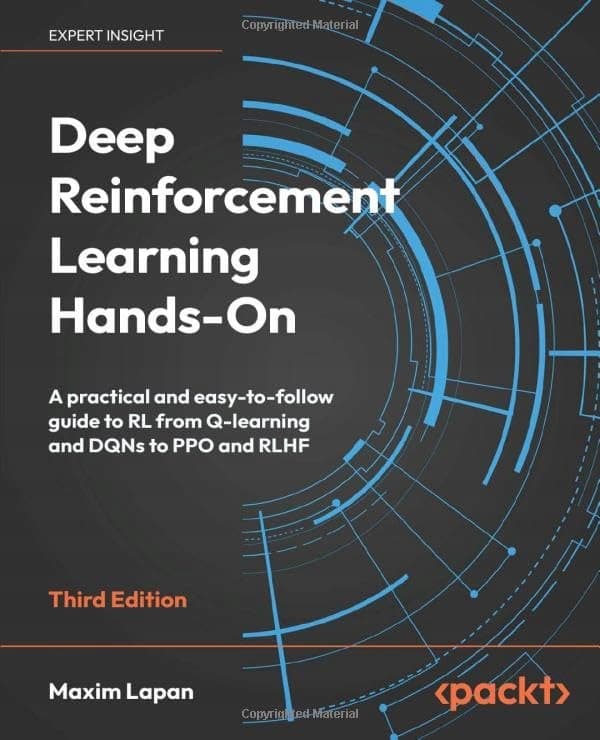 Deep Reinforcement Learning Hands-On: A practical and easy-to-follow guide