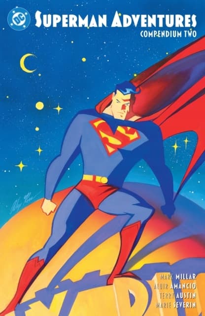 Superman Adventures Compendium Two: Aluir Amancio, Mark Millar
