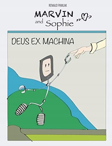 Marvin and Sophie: Deus ex Machina