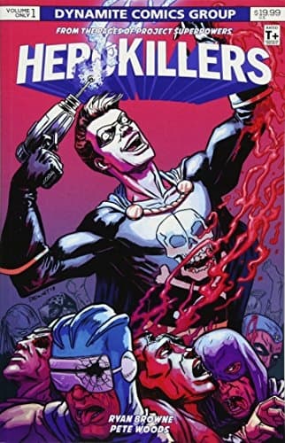 Project Superpowers: Hero Killers by Browne Ryan