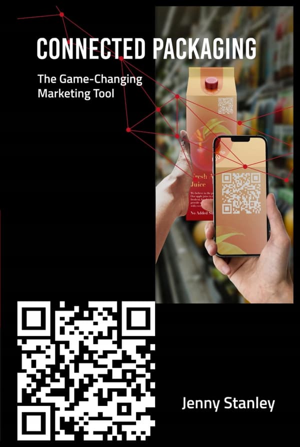Stanley, Jenny: Connected Packaging: The Game-Changing Marketing Tool