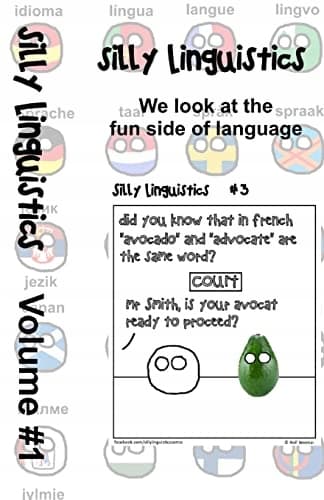 Silly Linguistics Volume 1: Comics #1 to #50 (Silly Linguistics Comics)