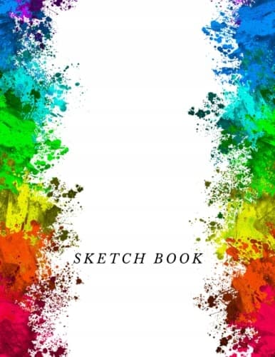 Sketch Book: Paint Splatter Sketch Book