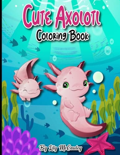 Axolotl Colouring Book