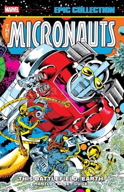 Micronauts Epic Collection: The Original Marv...