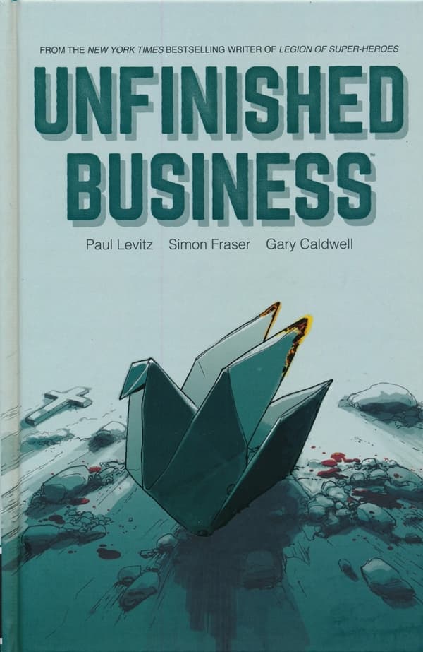 Unfinished Business by Paul Levitz