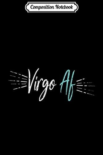Composition Notebook: Virgo – Funny Virgo Zodiac Premium Journal/Notebook