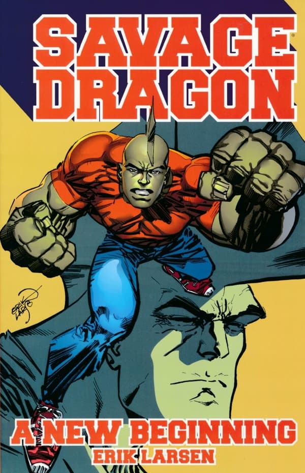 Savage Dragon: A New Beginning! Erik Larsen