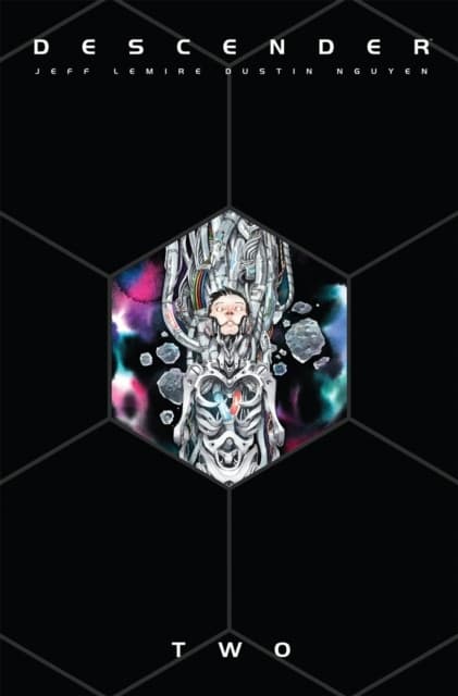 Descender: The Deluxe Edition, Volume 2 by Jeff Lemire