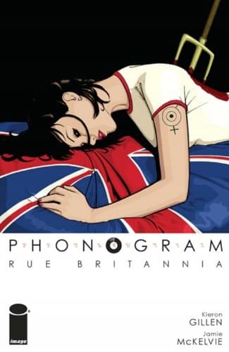 Phonogram Volume 1: Rue Britannia by Kieron Gillen