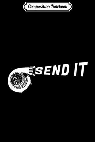 Composition Notebook: Send It Turbo Graphic Muscle Car Lover Drag Racer Jou