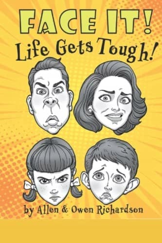 Face It!: Life Gets Tough