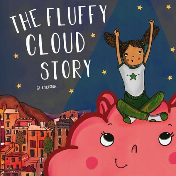 Kewin, Emily *The Fluffy Cloud Story*