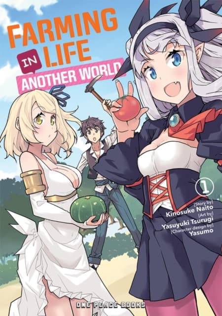Farming Life In Another World Volume 1 by Kinosuke Naito