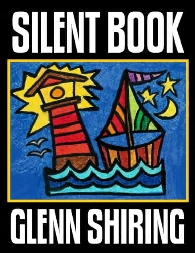 Silent Book: Volume 1 by Glenn Shiring