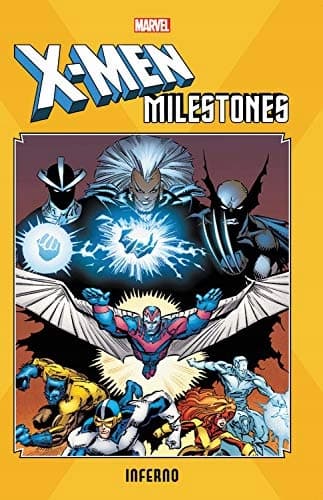 X-Men Milestones: Inferno by Louise Simonson