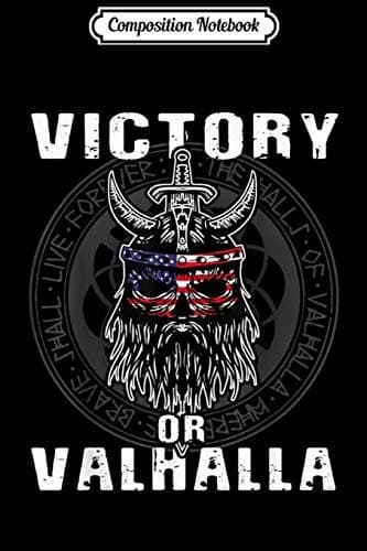 Composition Notebook: Victory or Valhalla – Viking Soldier Funny Gift Journal