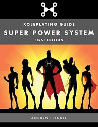Super Power System: Roleplaying Guide: 1