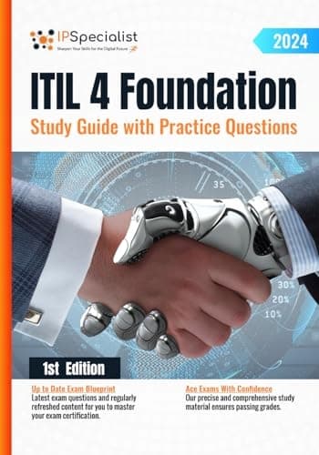 Specialist, IP ITIL 4 Foundation – Study Guide with Practice Questions: 1st