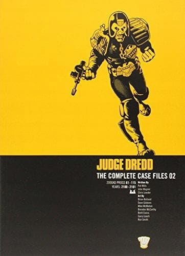 Judge Dredd: The Complete Case Files 02 PAT MILLS