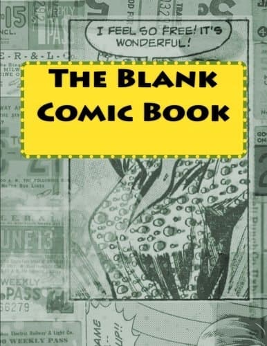 The Blank Comic Book (sketchbook, art sketchpad)
