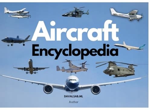 L, Mr Davalsab M’s Aircraft Encyclopaedia: A Guide to Aircraft Classification