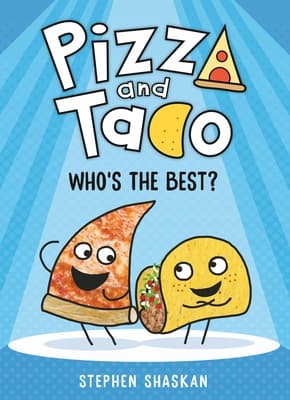 Pizza and Tacos: Who’s the Best? Shaskan Stephen