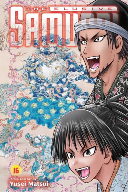 Elusive Samurai, Vol. 16 by Yusei Matsui