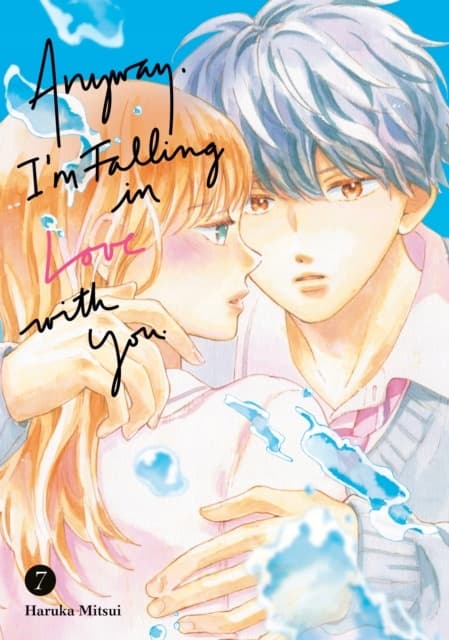Anyway, I’m Falling in Love With You. 7 Haruka Mitsui