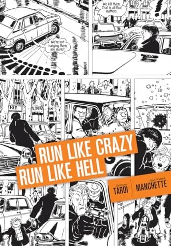 Run Like Crazy Run Like Hell by Jean-Patrick Manchette