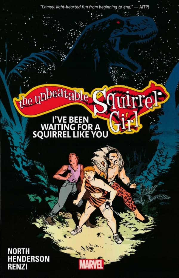 The Unbeatable Squirrel Girl Vol. 7: I’ve Been