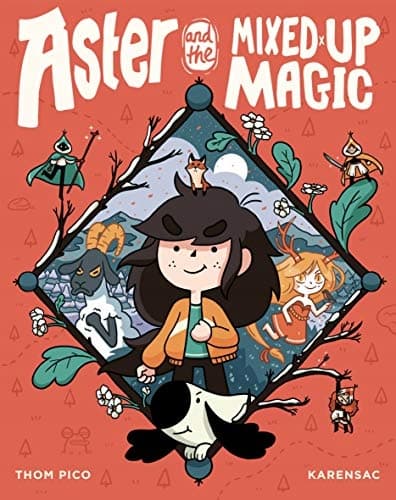 ASTER AND THE MIXED-UP MAGIC: A GRAPHIC NOVEL - Pi