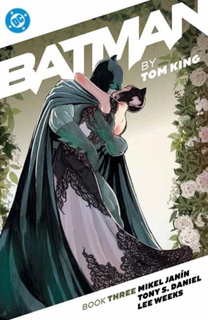 Batman by Tom King, Book Three TOM KING