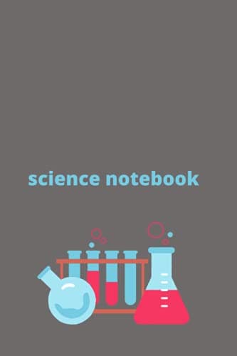 Science Notebook: A notebook for science enthusiasts or science students – great c
