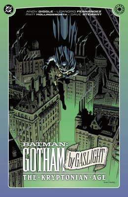 Batman: Gotham By Gaslight: The Kryptonian Age by ANDY DIGGLE