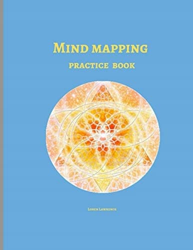 Mind mapping workbook: boost your innovation, learning and organisation